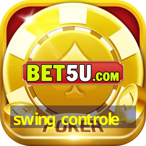 swing controle